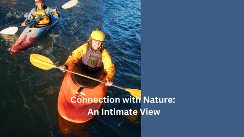 Connection with nature an intimate view